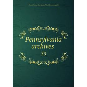 

Книга Pennsylvania archives 33