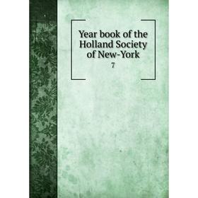 

Книга Year book of the Holland Society of New-York 7