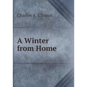 

Книга A Winter from Home