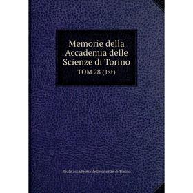 

Книга Memorie della Accademia delle Scienze di Torino TOM 28 (1st)