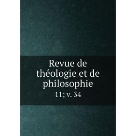 

Книга Revue de théologie et de philosophie 11; v. 34