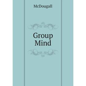 

Книга Group Mind