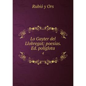 

Книга Lo Gayter del Llobregatpoesías Ed políglota 4