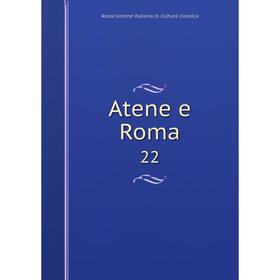 

Книга Atene e Roma 22