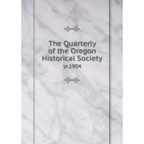 

Книга The Quarterly of the Oregon Historical Society yr. 1904