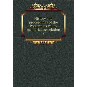 

Книга History and proceedings of the Pocumtuck valley memorial association 8