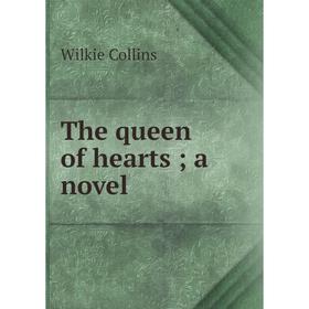

Книга The queen of heartsa novel