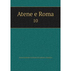 

Книга Atene e Roma 10