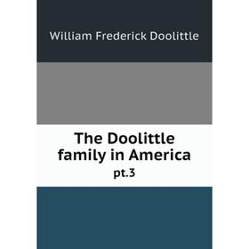 

Книга The Doolittle family in America pt. 3