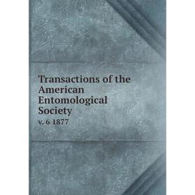 

Книга Transactions of the American Entomological Society v. 6 1877