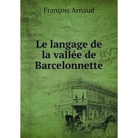 

Книга Le langage de la vallée de Barcelonnette