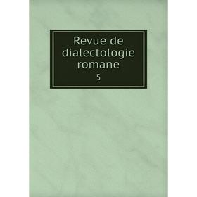 

Книга Revue de dialectologie romane 5
