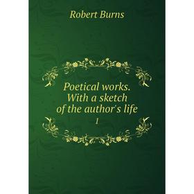 

Книга Poetical works. With a sketch of the author's life 1