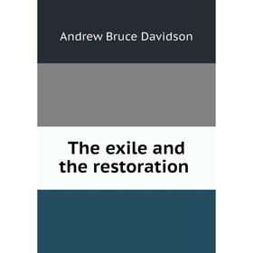 

Книга The exile and the restoration