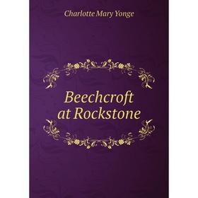 

Книга Beechcroft at Rockstone
