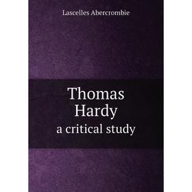 

Книга Thomas Hardy a critical study