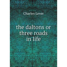 

Книга The daltons or three roads in life