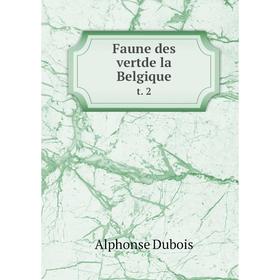 

Книга Faune des vertde la Belgique t. 2