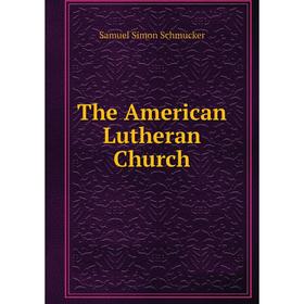 

Книга The American Lutheran Church