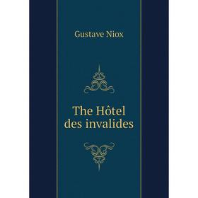 

Книга The Hôtel des invalides