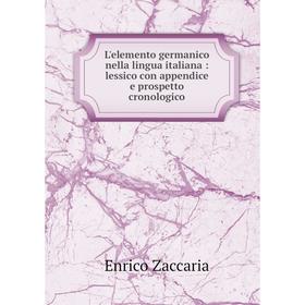 

Книга L'elemento germanico nella lingua italiana: lessico con appendice e prospetto cronologico