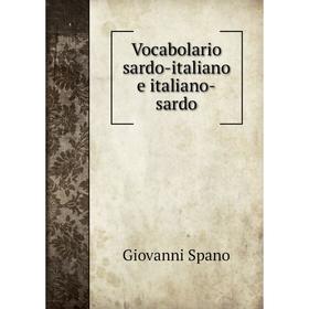 

Книга Vocabolario sardo-italiano e italiano-sardo