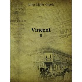 

Книга Vincent II
