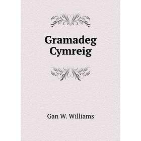 

Книга Gramadeg Cymreig