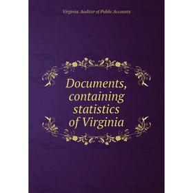 

Книга Documents, containing statistics of Virginia