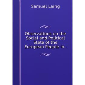 

Книга Observations on the Social and Political State of the European People