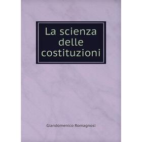 

Книга La scienza delle costituzioni
