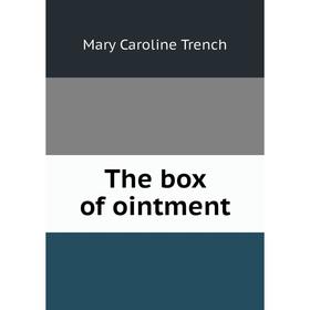 

Книга The box of ointment