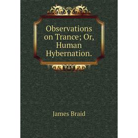 

Книга Observations on TranceOr, Human Hybernation