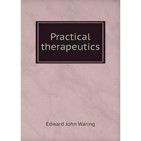 

Книга Practical therapeutics
