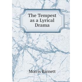 

Книга The Tempest as a Lyrical Drama
