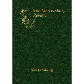 

Книга The Mercersburg Review 2