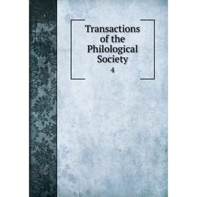 

Книга Transactions of the Philological Society 4