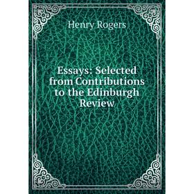 

Книга Essays: Selected from Contributions to the Edinburgh Review