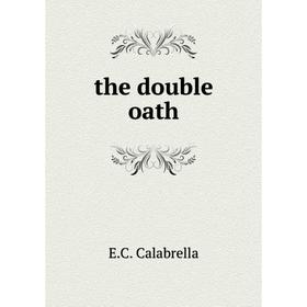 

Книга The double oath