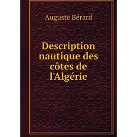 

Книга Description nautique des côtes de l'Algérie