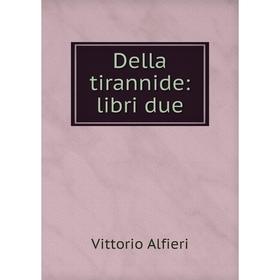 

Книга Della tirannide: libri due