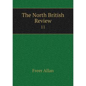 

Книга The North British Review 11