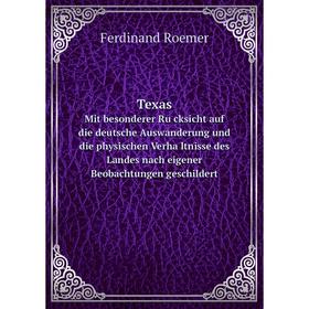 

Книга Texas Mit besonderer Rücksicht auf die deutsche Auswanderung und die physischen Verhältnisse des Landes nach eigener Beobachtungen geschildert