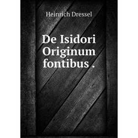 

Книга De Isidori Originum fontibus.