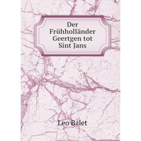 

Книга Der Frühholländer Geertgen tot Sint Jans