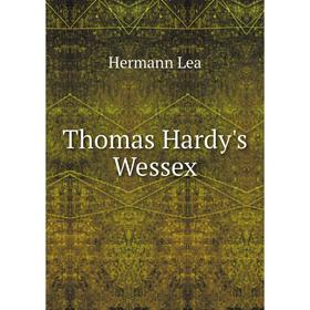 

Книга Thomas Hardy's Wessex