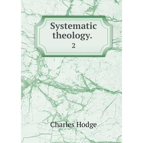 

Книга Systematic theology. 2