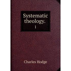 

Книга Systematic theology. 1