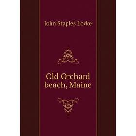 

Книга Old Orchard beach, Maine