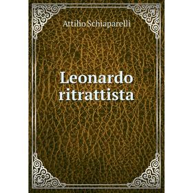 

Книга Leonardo ritrattista